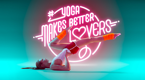#YOGA MAKES BETTER LOVERS